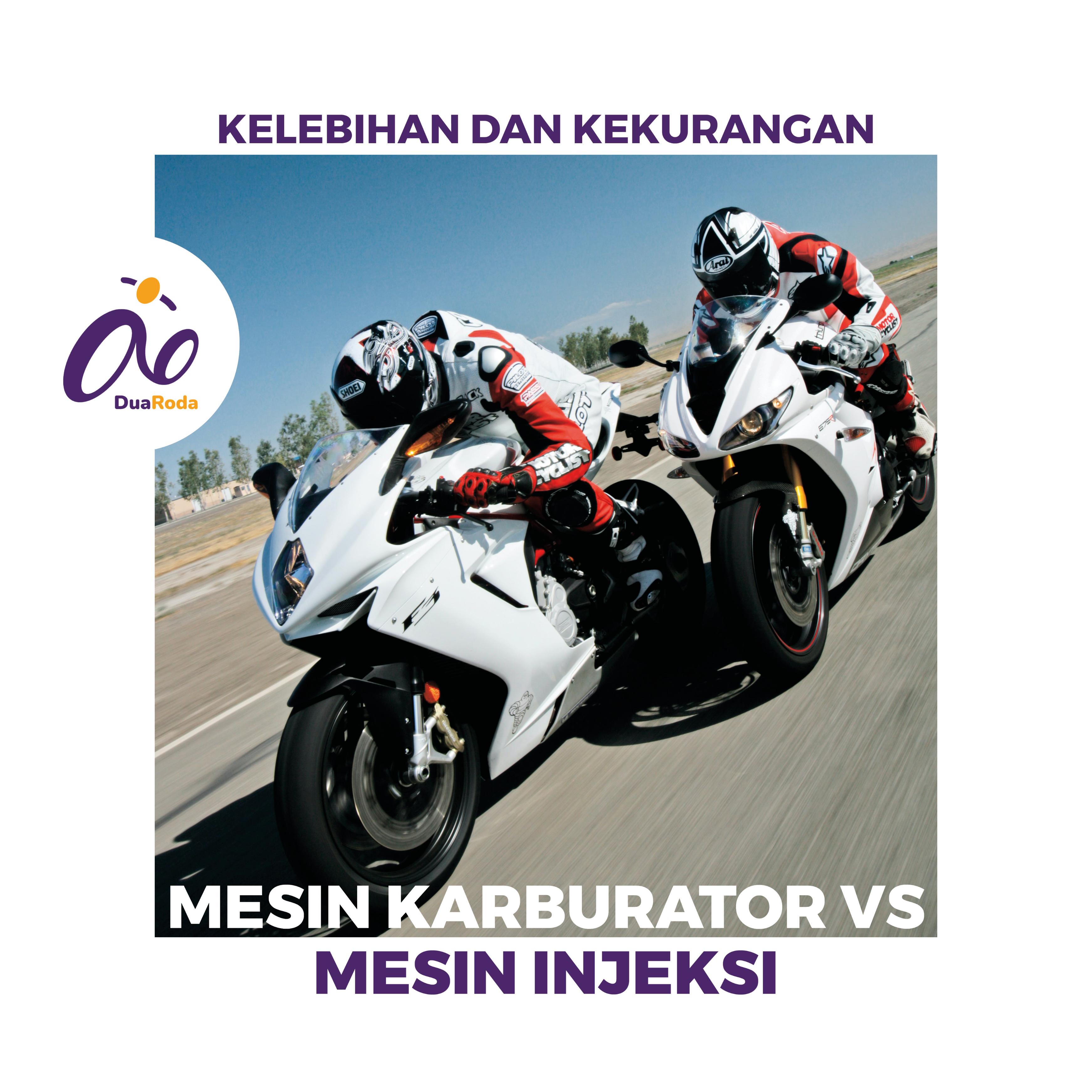 Mesin Karburator VS Injeksi